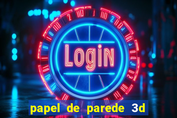 papel de parede 3d para pc